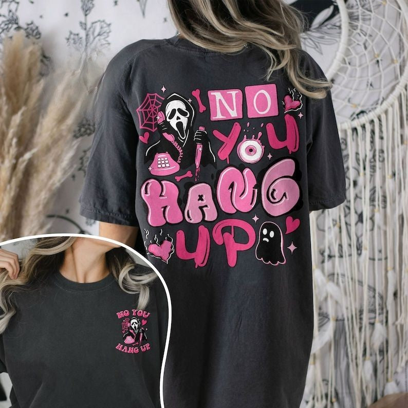 Halloween No You Hang Up Scream Ghostface T-shirt