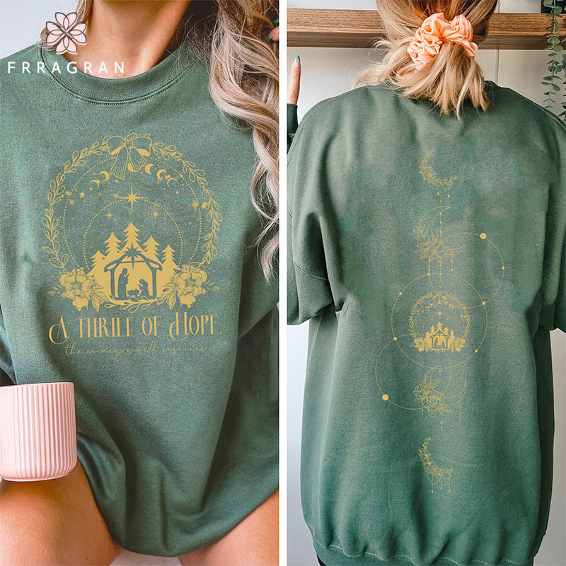 A Thrill Of Hope The Weary World Rejoices Sweatshirt