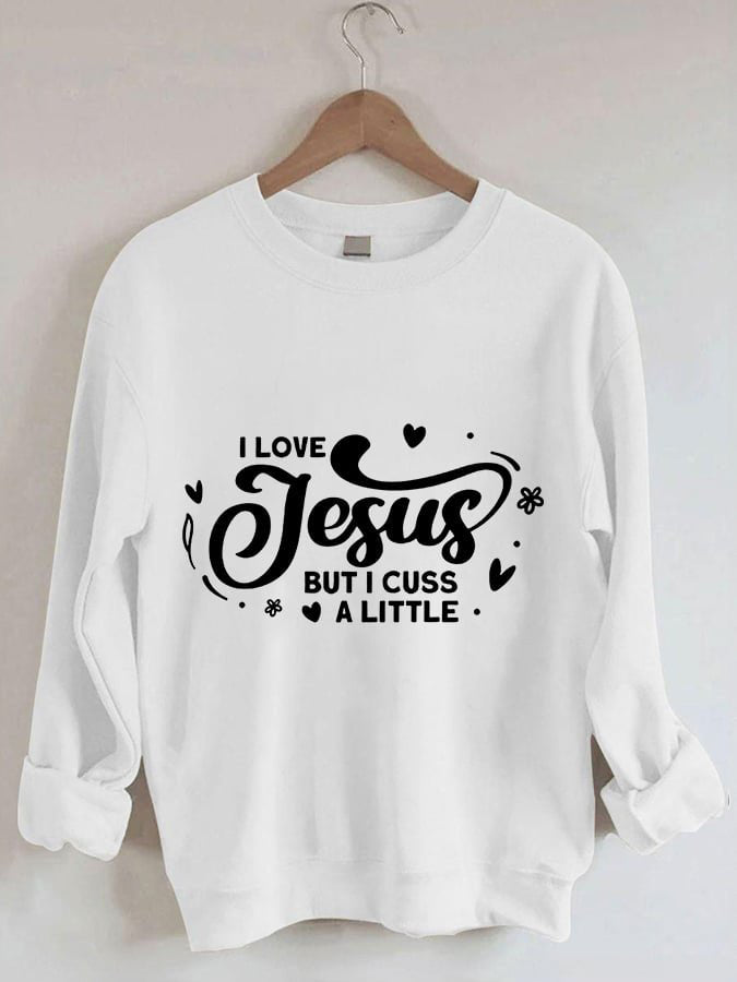 I Cuss A Little Print Sweatshirt